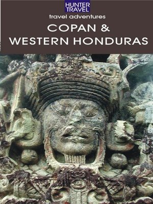 cover image of Copan & the Western Highlands of Honduras